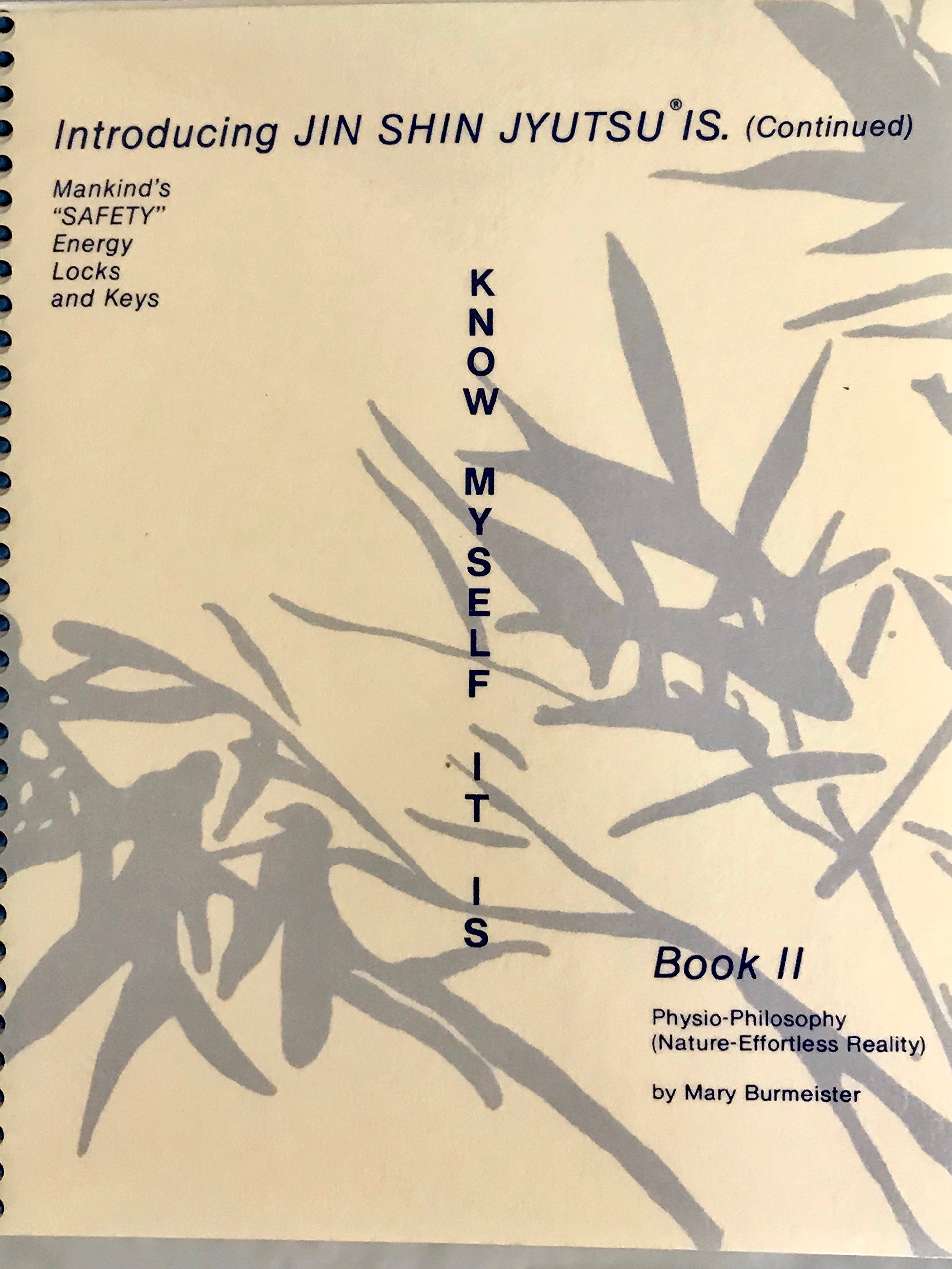 Introducing Jin Shin Jyutsu is, Book Two - Know Myself it is Spiral-bound – January 1, 1981