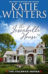The Jessabelle House (The Coleman Series Book 1)
