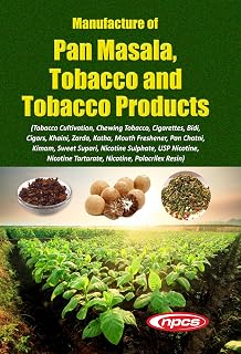 Manufacture of Pan Masala, Tobacco and Tobacco Products
