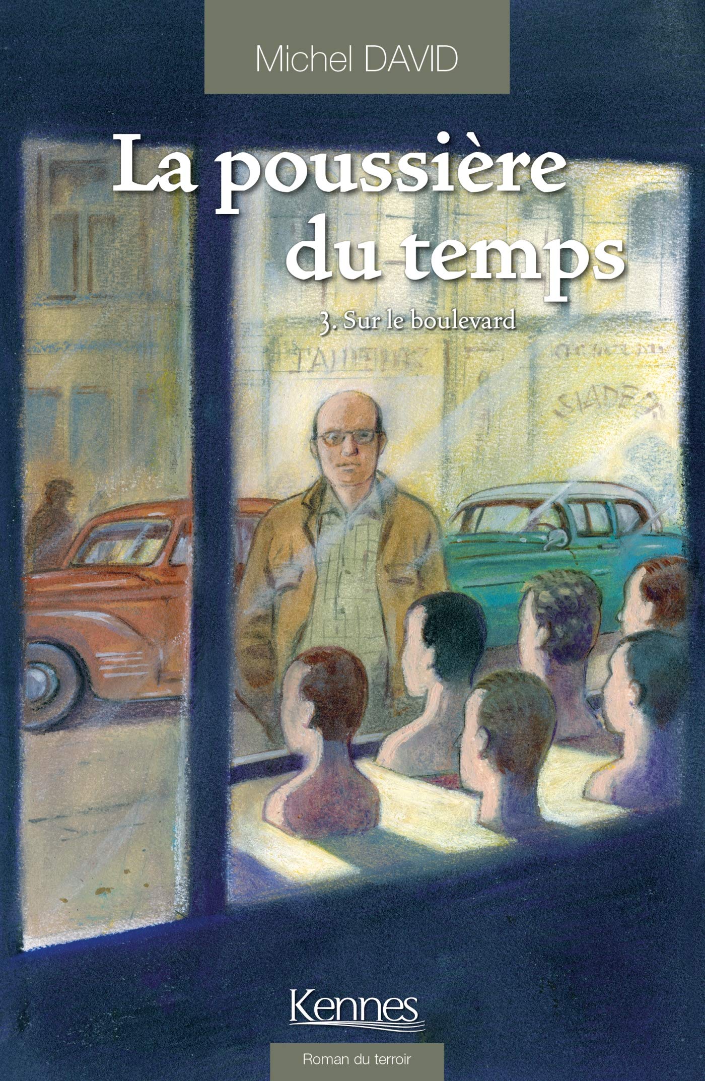 La Poussière du temps T03: Sur le boulevard