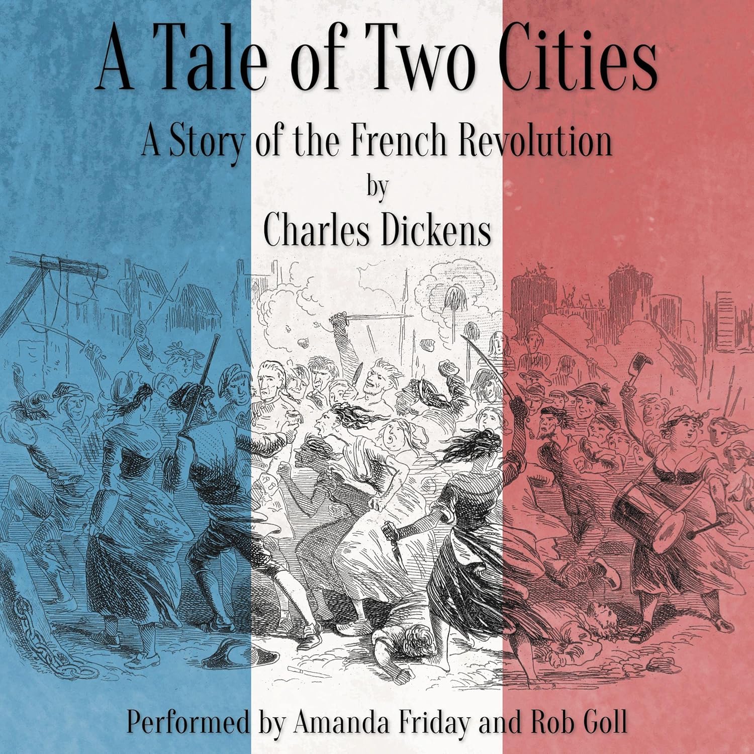 A Tale of Two Cities: A Story of the French Revolution    
	                
	            

                 
                        Audible Audiobook 
                  
                        – Unabridged