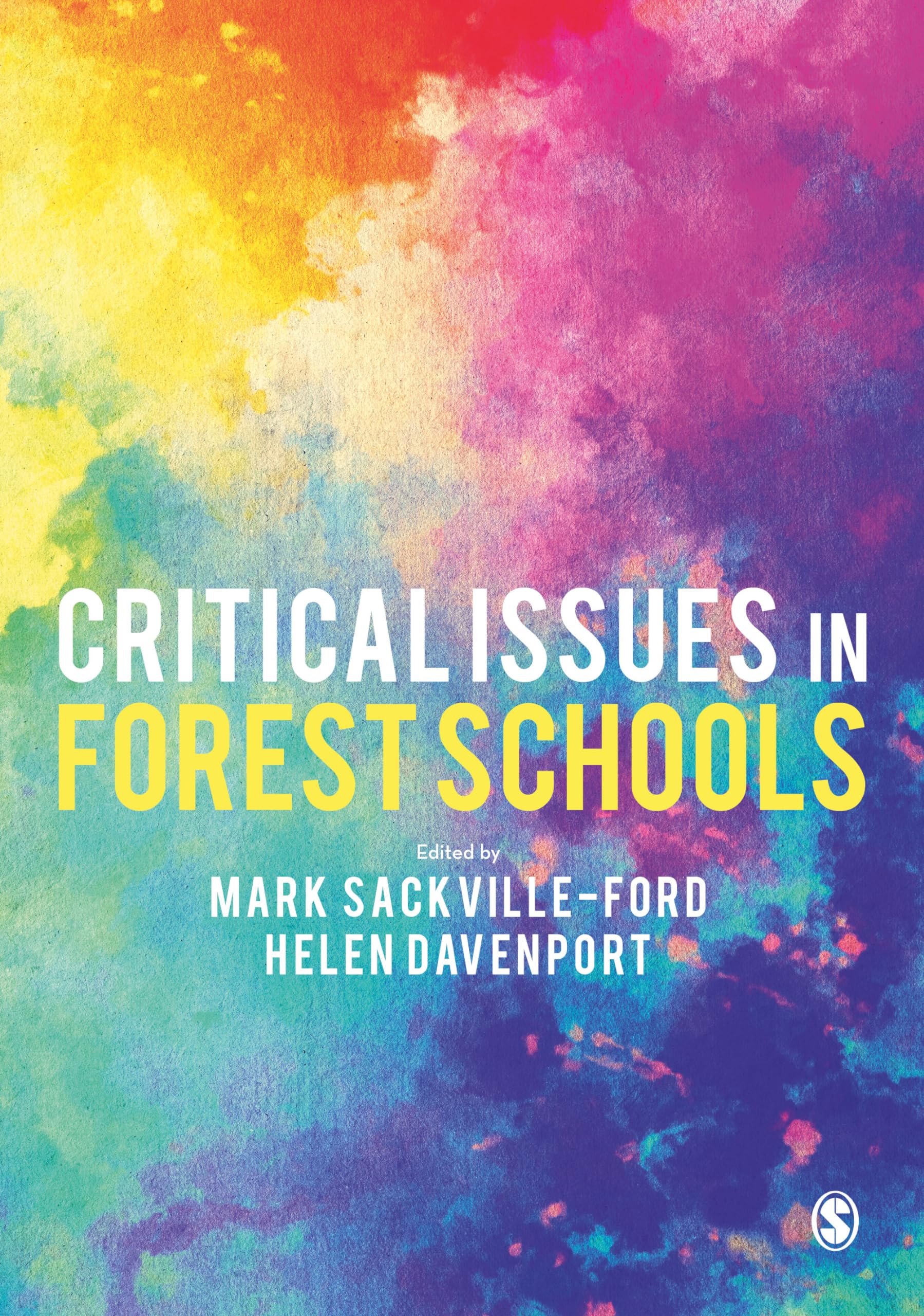 Critical Issues in Forest Schools,Mark Sackville-Ford,Helen Dave