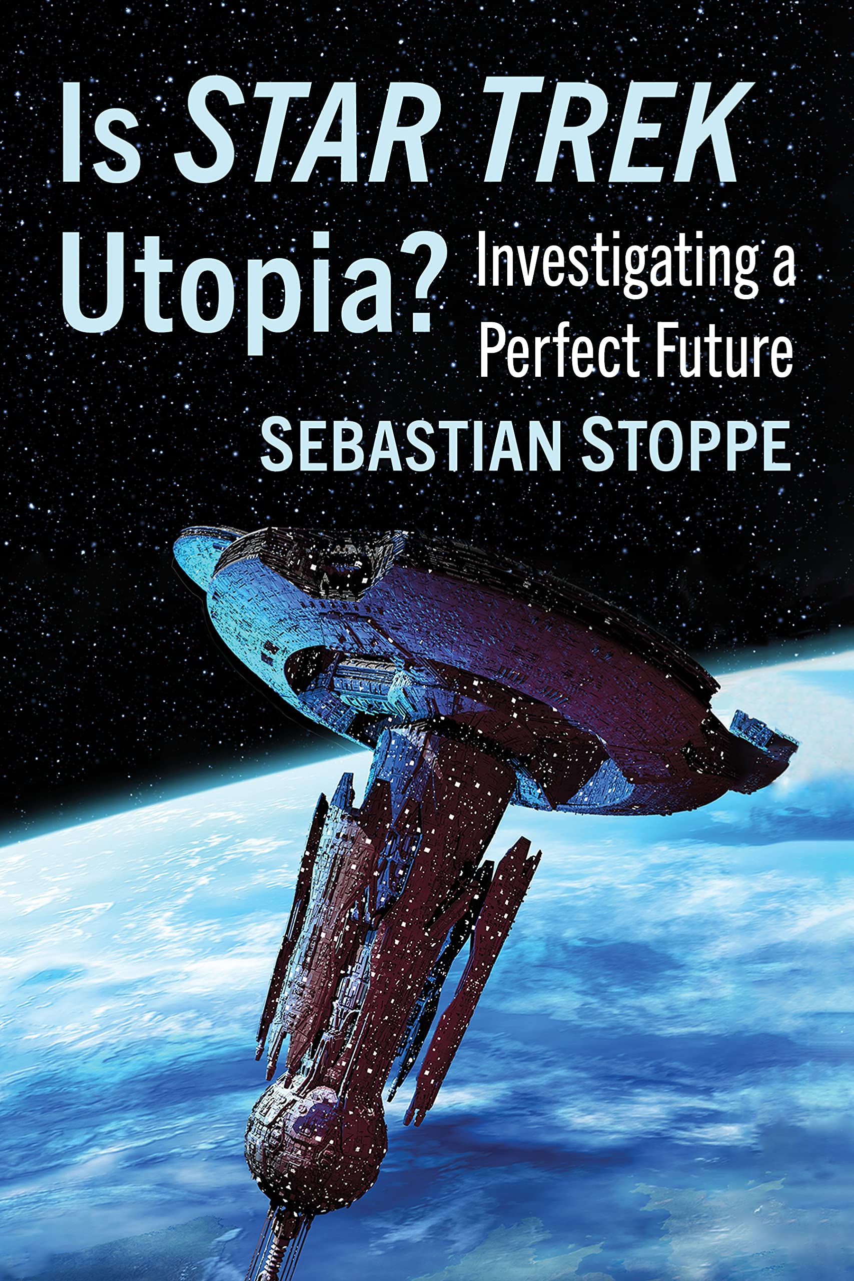 Star Trek Utopia analyse prospective du futur parfait dans un livre captivant
