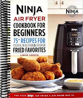 Ninja Air Fryer Cookbook for Beginners: 75+ Recipes for Faster, Healthier, & Crispier Fried Favorites [video game]
