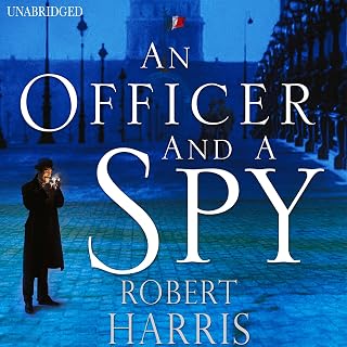 An Officer and a Spy: From the Sunday Times bestselling author