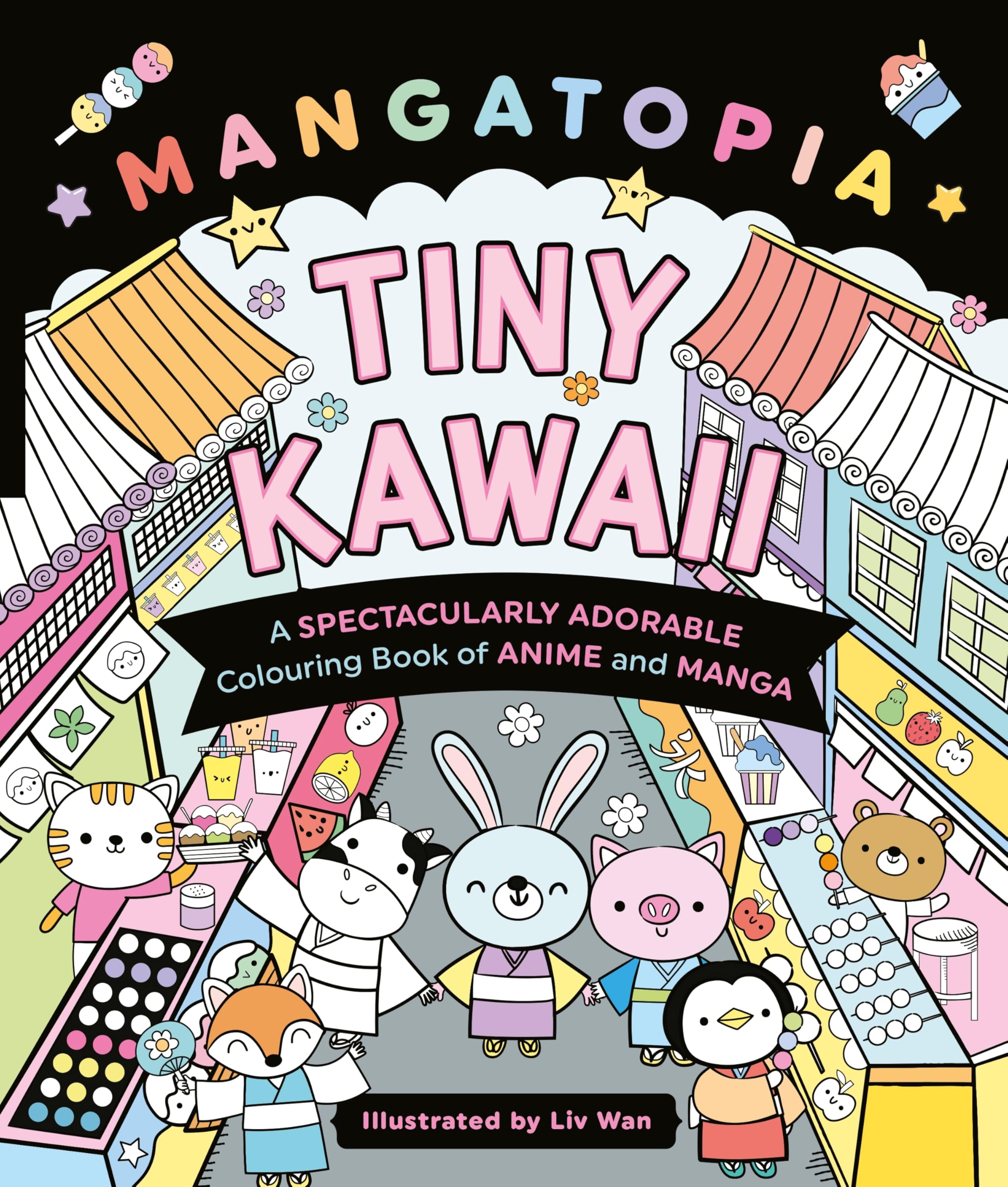 Mangatopia Tiny Kawaii: A Spectacularly Adorable Colouring Book of Anime and Manga: 2 (Mangatopia Colouring Books, 2)