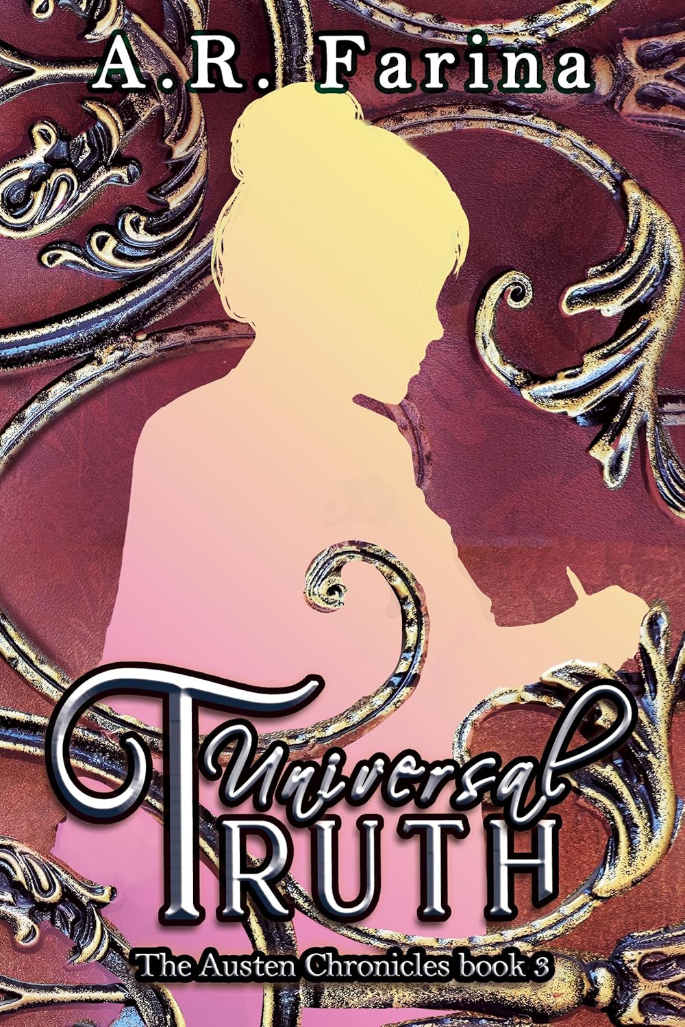 Universal Truth (The Austen Chronicles Book 3)      Kindle Edition