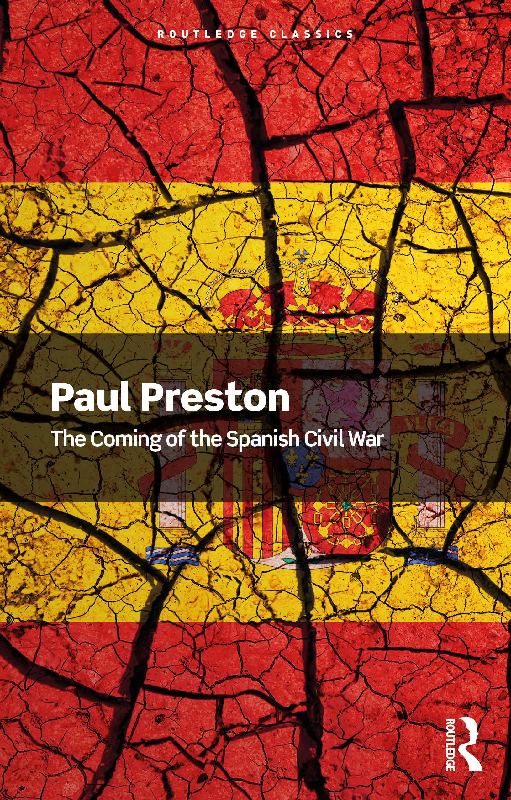 The Coming of the Spanish Civil War (Routledge Classics)