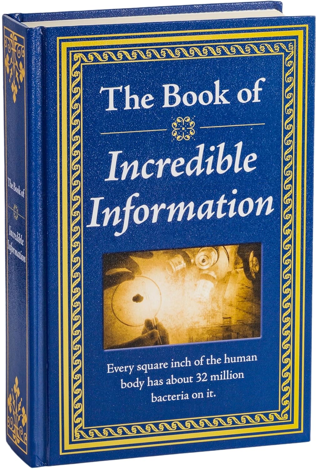 The Book of Incredible Information: Big Book of Fascinating Facts & Stories | Hardcover Gift for Trivia Buffs, Curious Minds, Adults, Dad & Knowledge Seekers