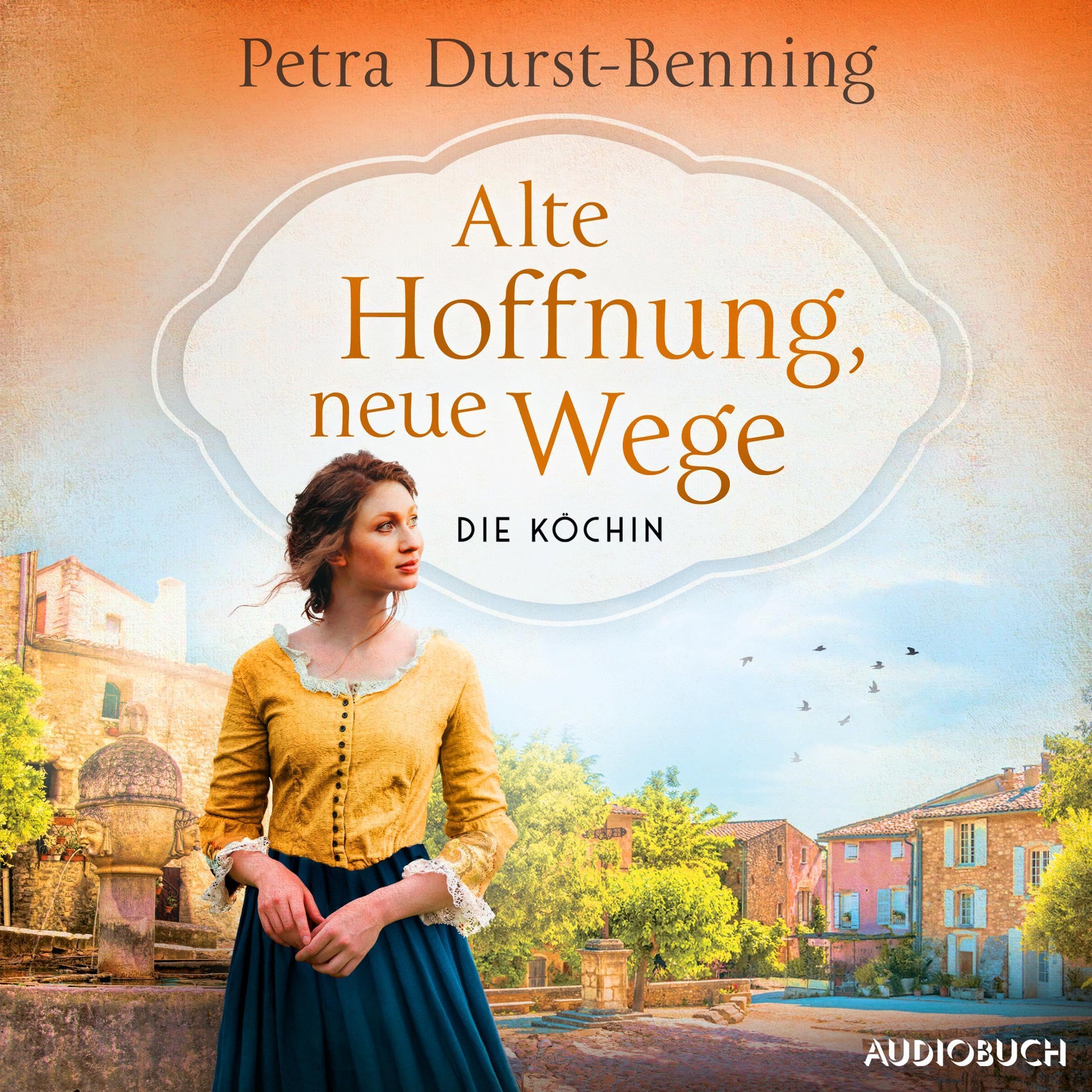 Die Köchin - Alte Hoffnung, neue Wege