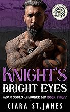 Knight's Bright Eyes (Pagan Souls of Cherokee MC Book 3)