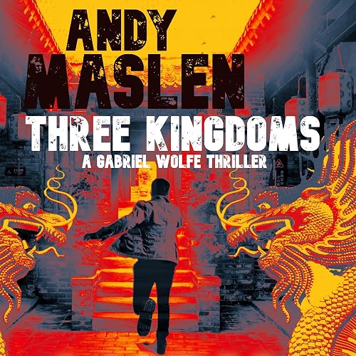 Three Kingdoms: The Gabriel Wolfe Thrillers, Book 9