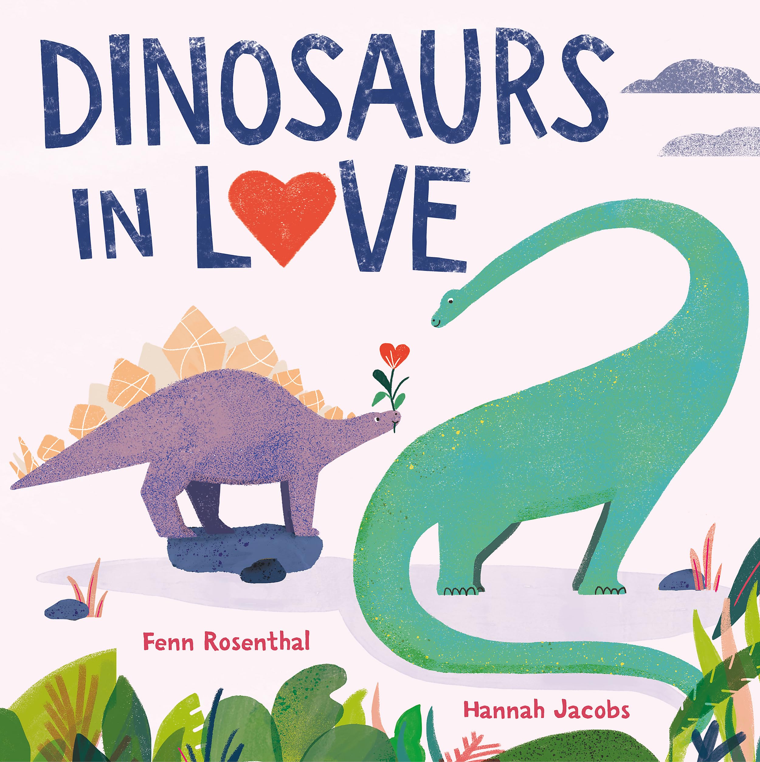 Dinosaurs in Love By Fenn Rosenthal,Hannah Jacobs