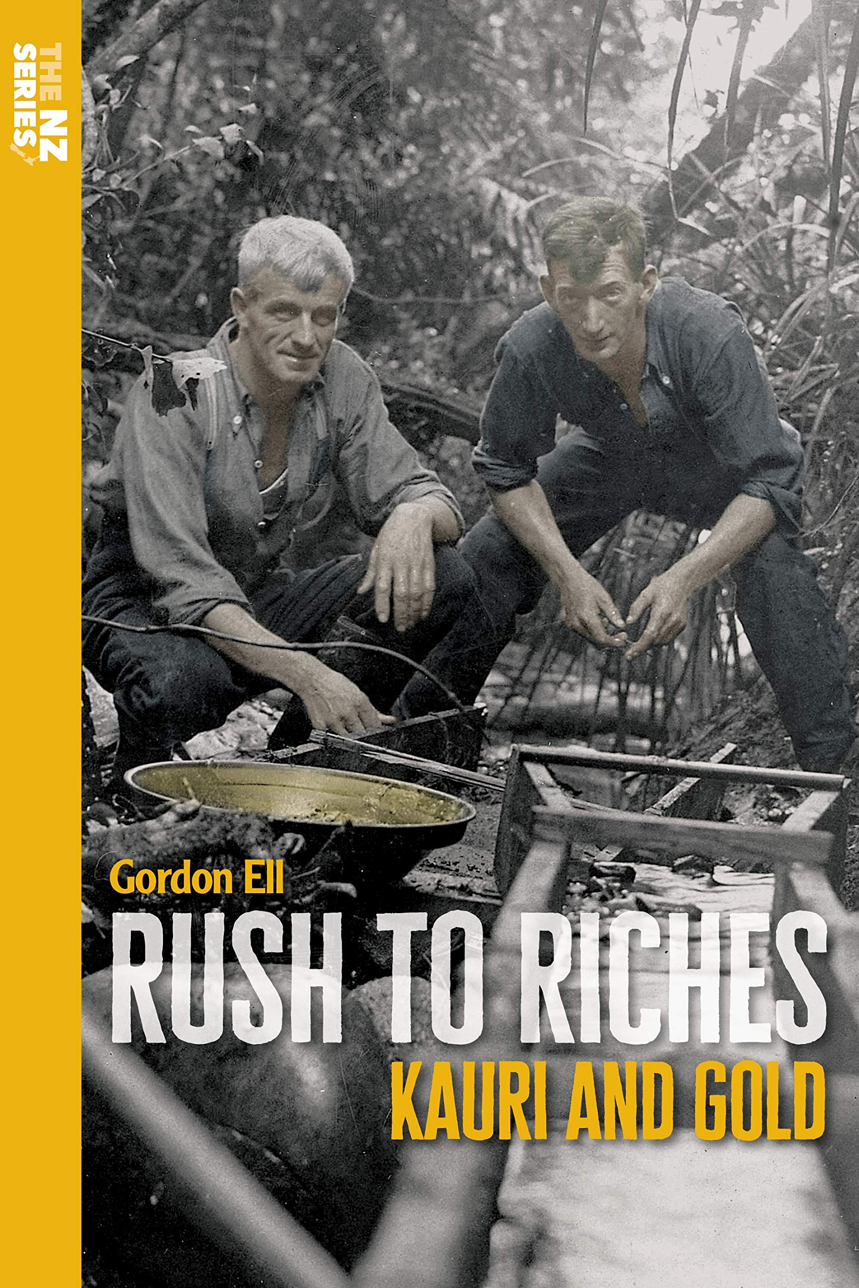 Rush to Riches: Kauri and Gold: 3 (The NZ Series)