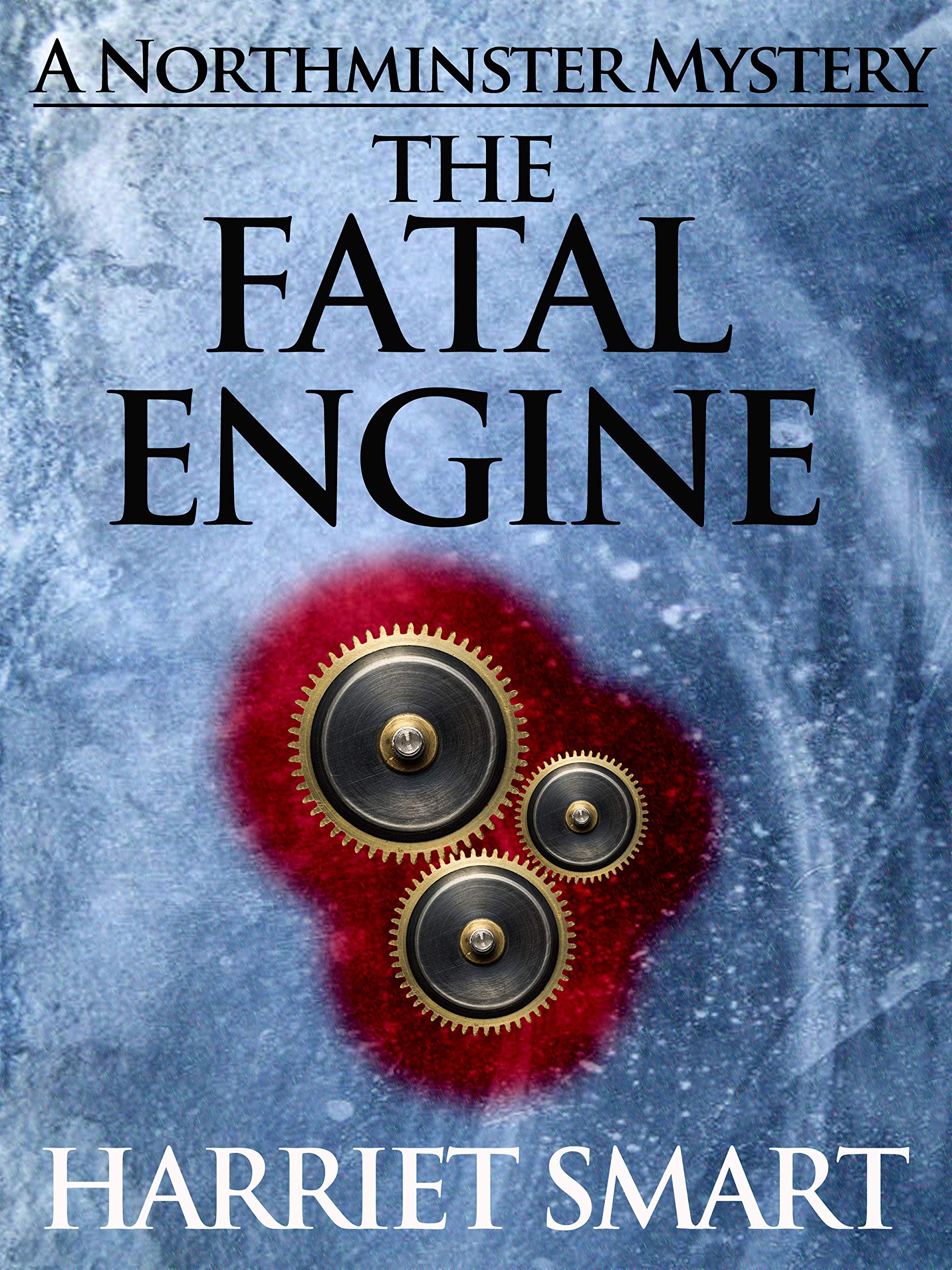 The Fatal Engine (The Northminster Mysteries Book 7)