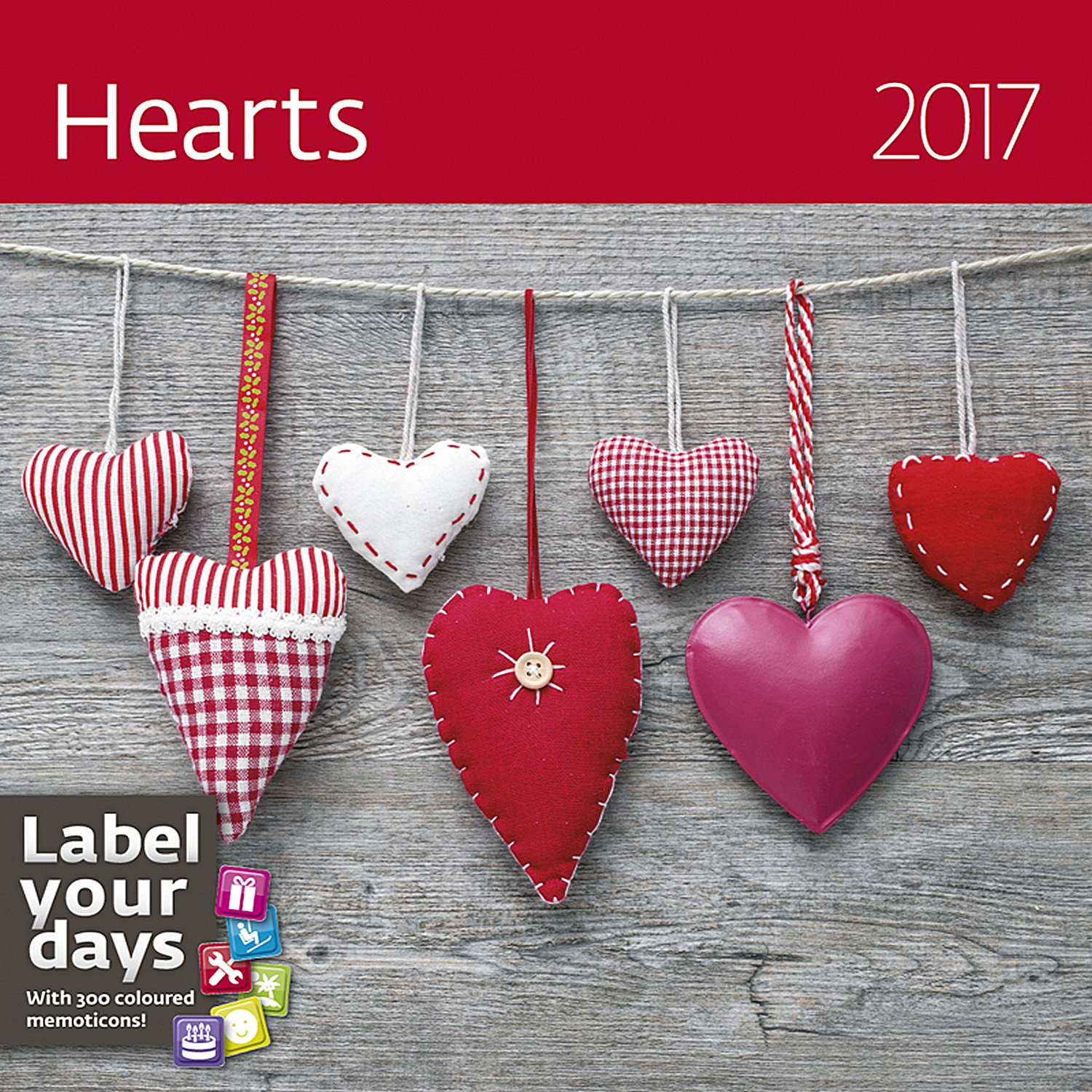Hearts Calendar - Calendars 2016 - 2017 Calendar - Arts Crafts Calendar - Photo Calendar By Helma Calendar – September 15, 2016