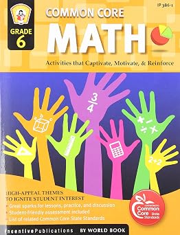Common Core Math Grade 6 Activities That Captivate, Motivate, Reinforce