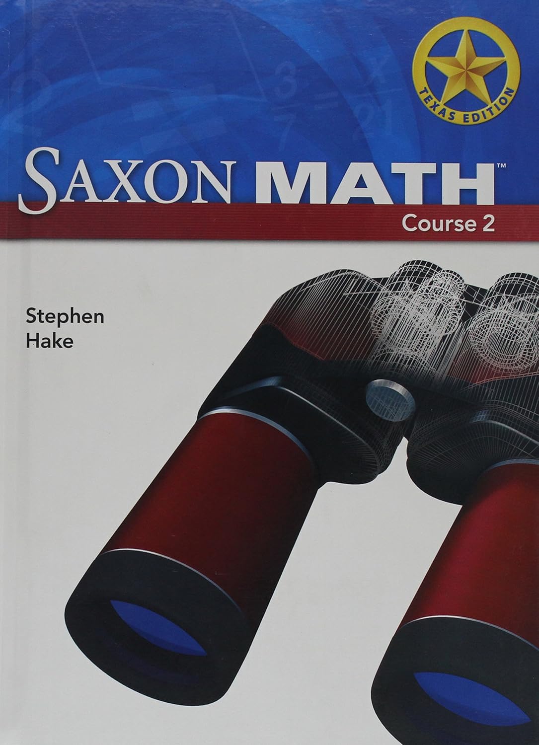 Saxon Math Course 2, Texas Edition      Student Edition