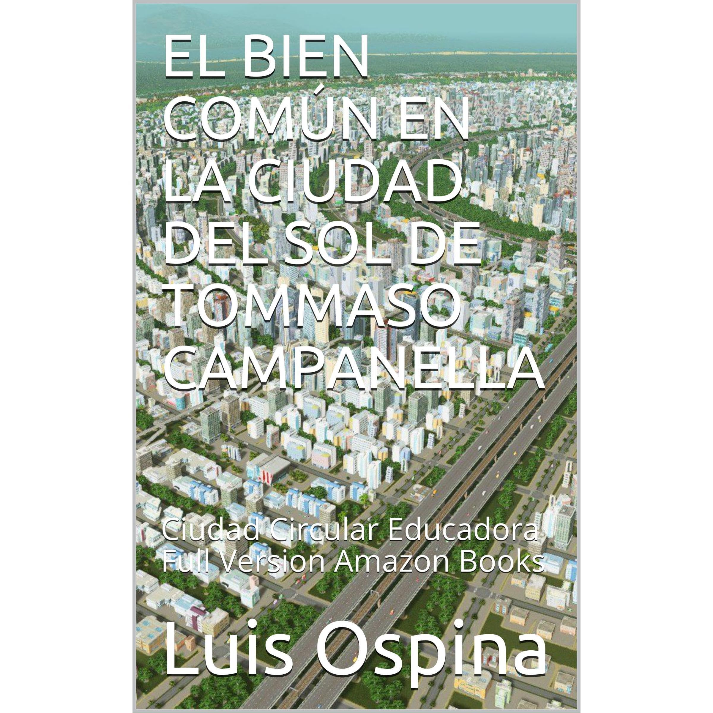 EL BIEN COMÚN EN LA CIUDAD DEL SOL DE TOMMASO CAMPANELLA