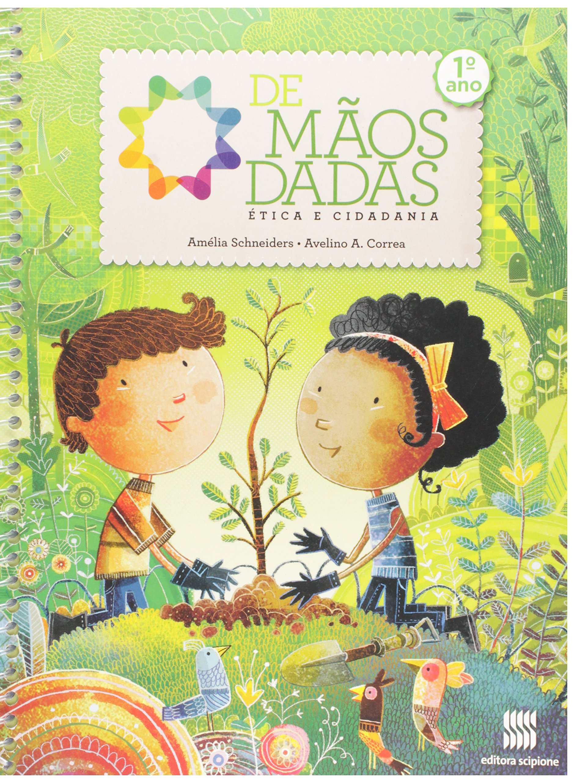 De mãos dadas: Ética e cidadania (1º Série)