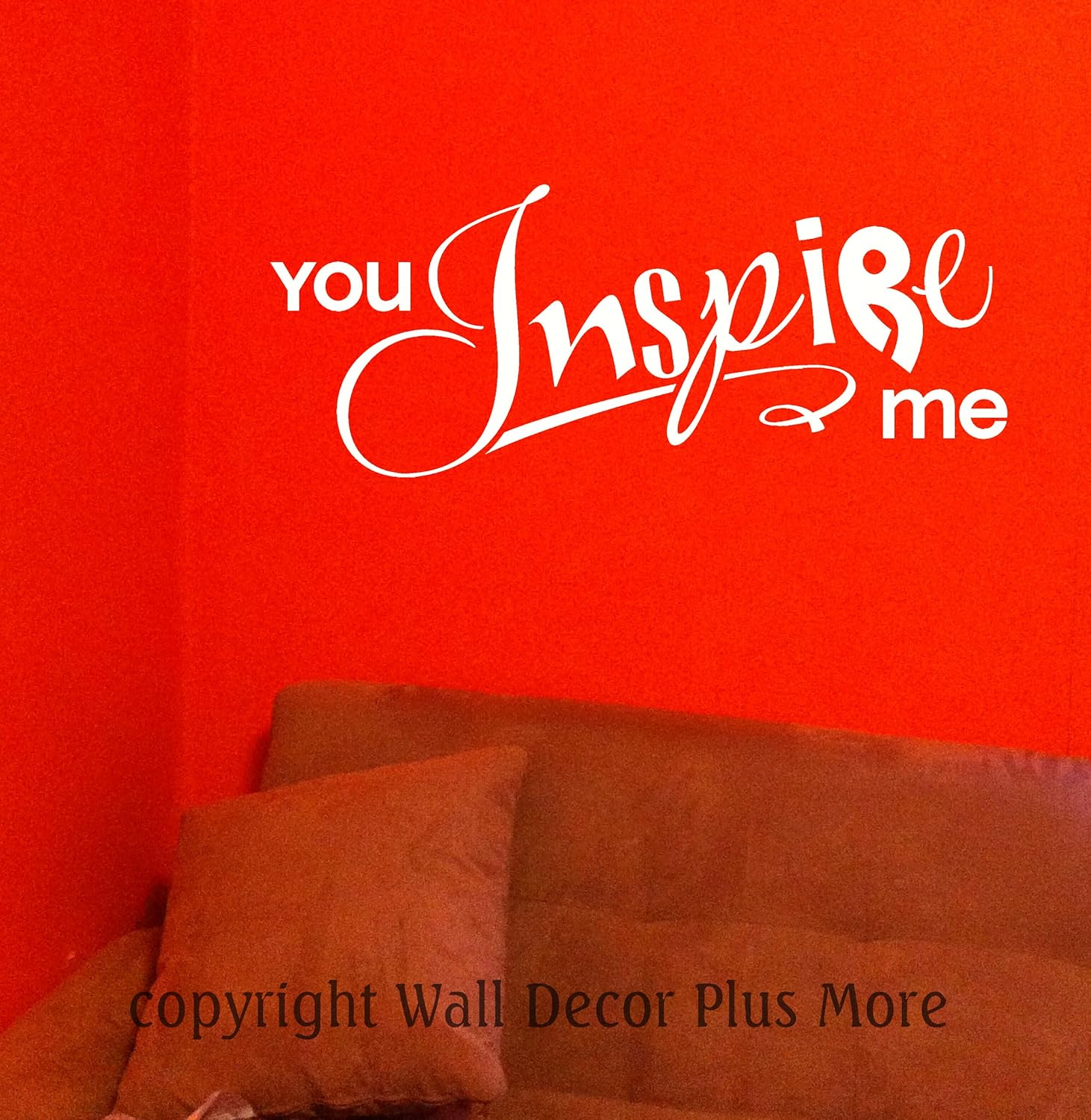 Wall Decor Plus More WDPM2790 You Inspire Me Vinyl Wall