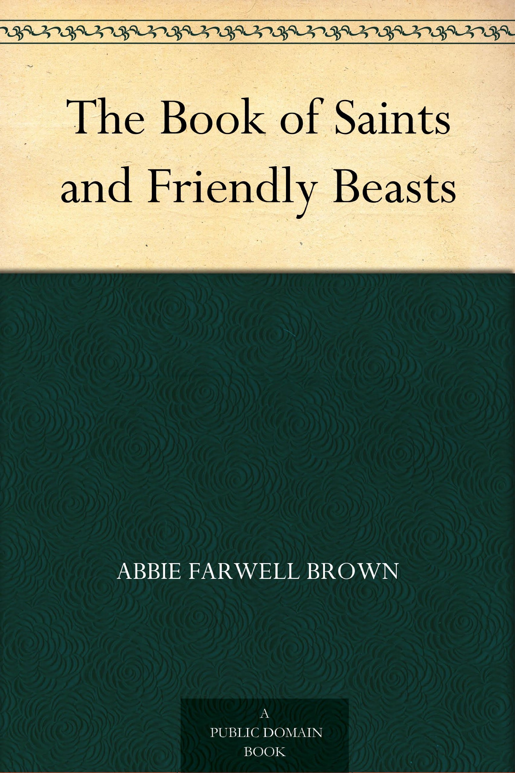 The Book of Saints and Friendly Beasts
