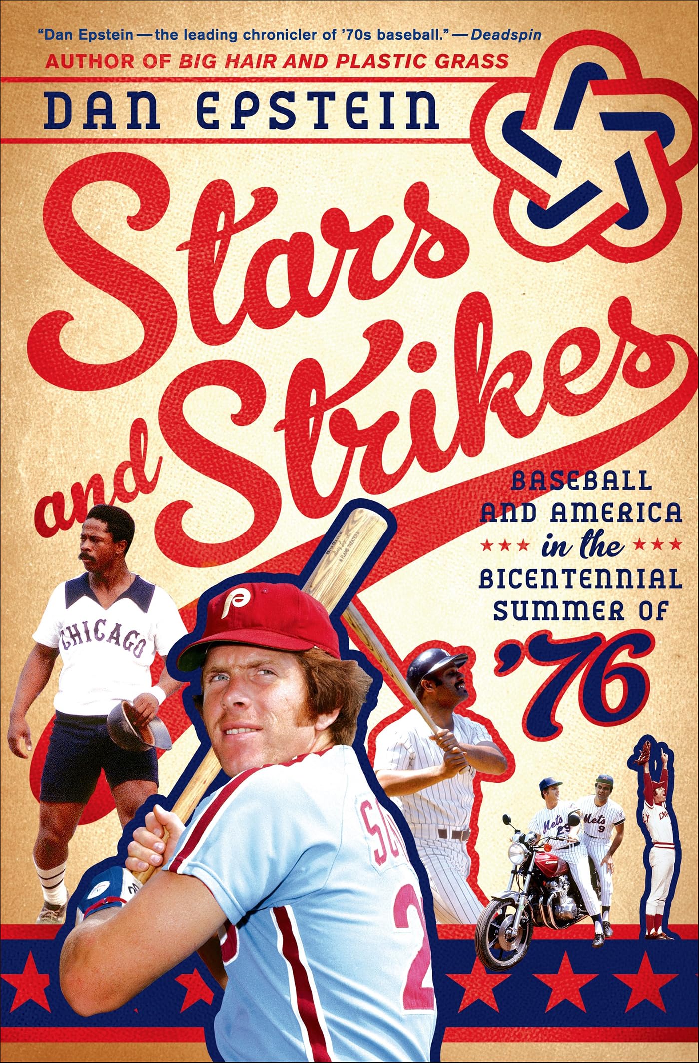 Stars and Strikes: Baseball and America in the Bicentennial Summer of '76