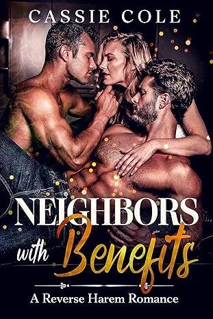 Neighbors With Benefits by Cassie Cole