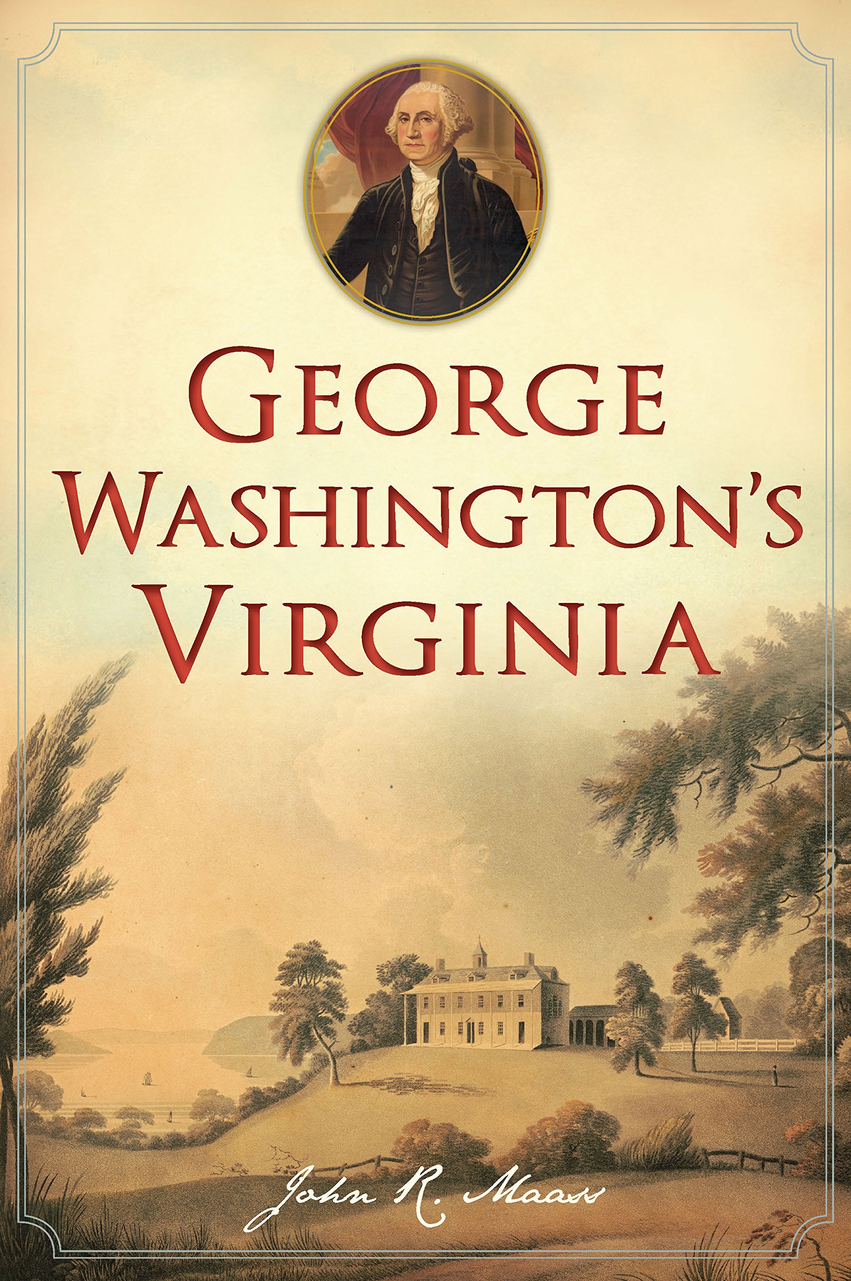 George Washington's Virginia (History & Guide) (English Edition) 
