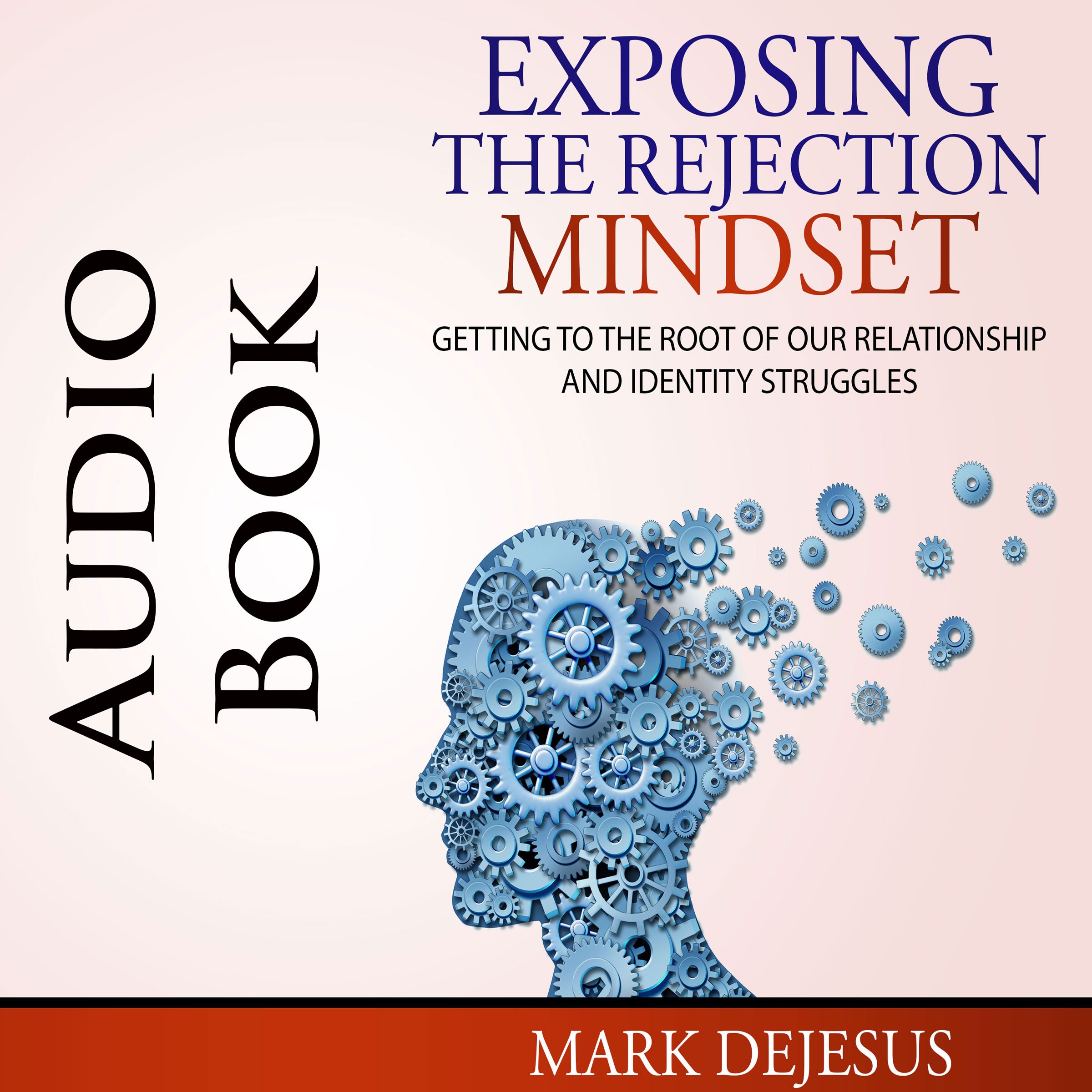 Cover art for Exposing the Rejection Mindset