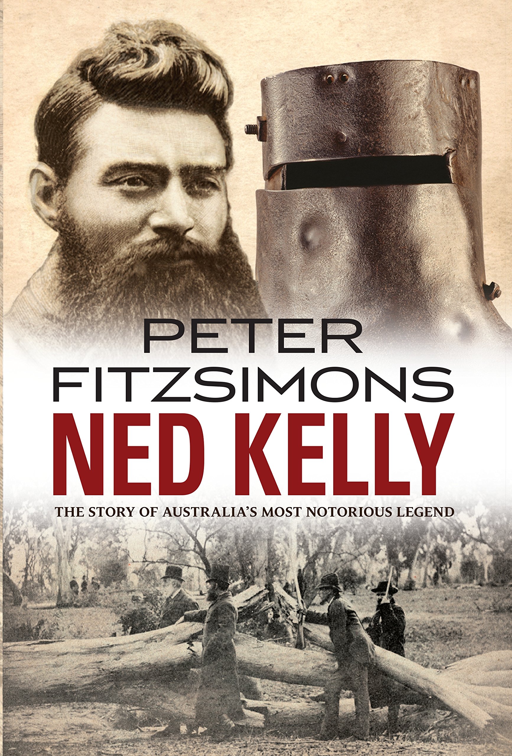 Ned Kelly: The Story of Australia's Most Notorious Legend