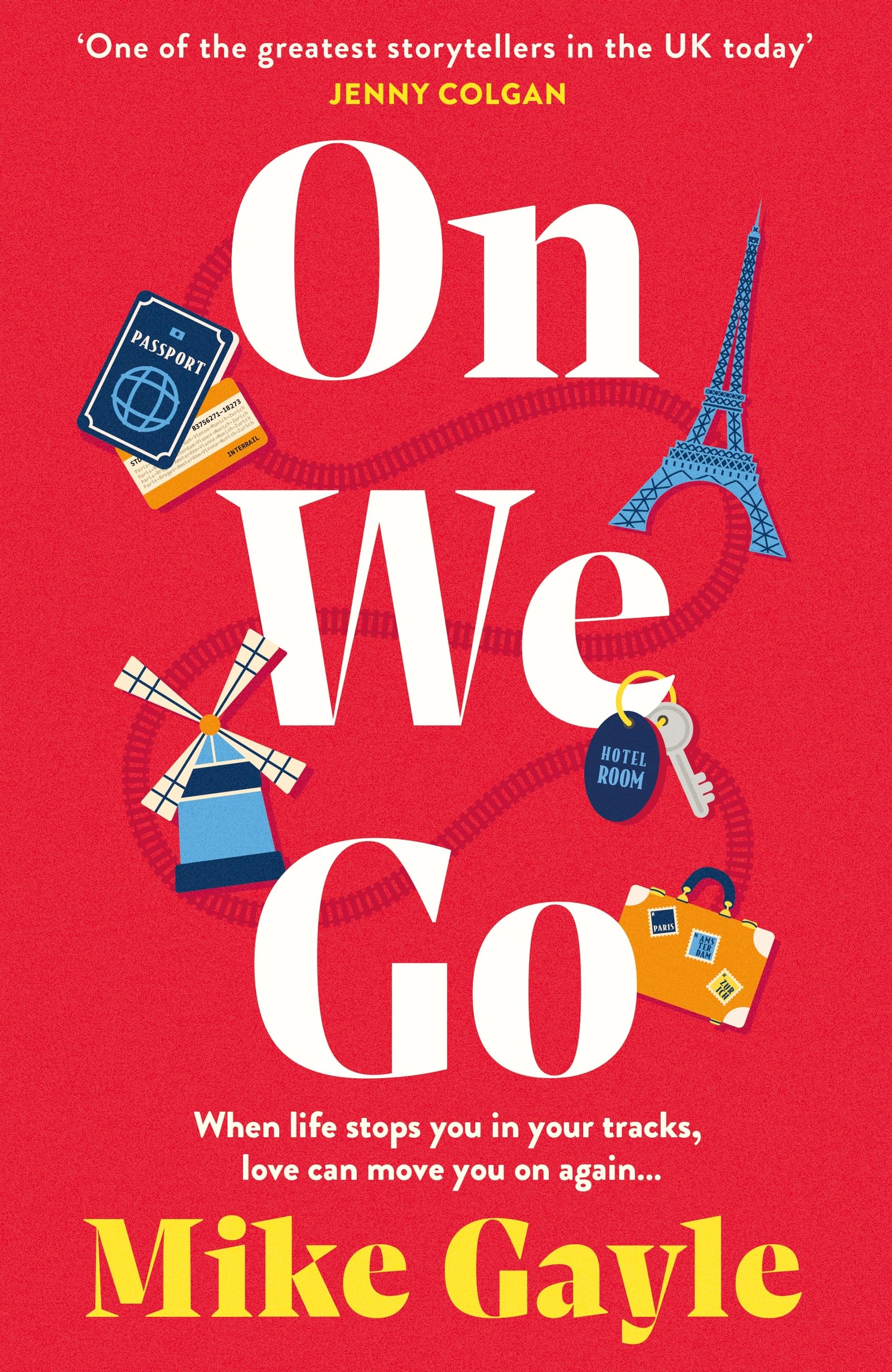 On We Go: The hilarious and heartwarming new family drama from Sunday Times bestseller Mike Gayle
