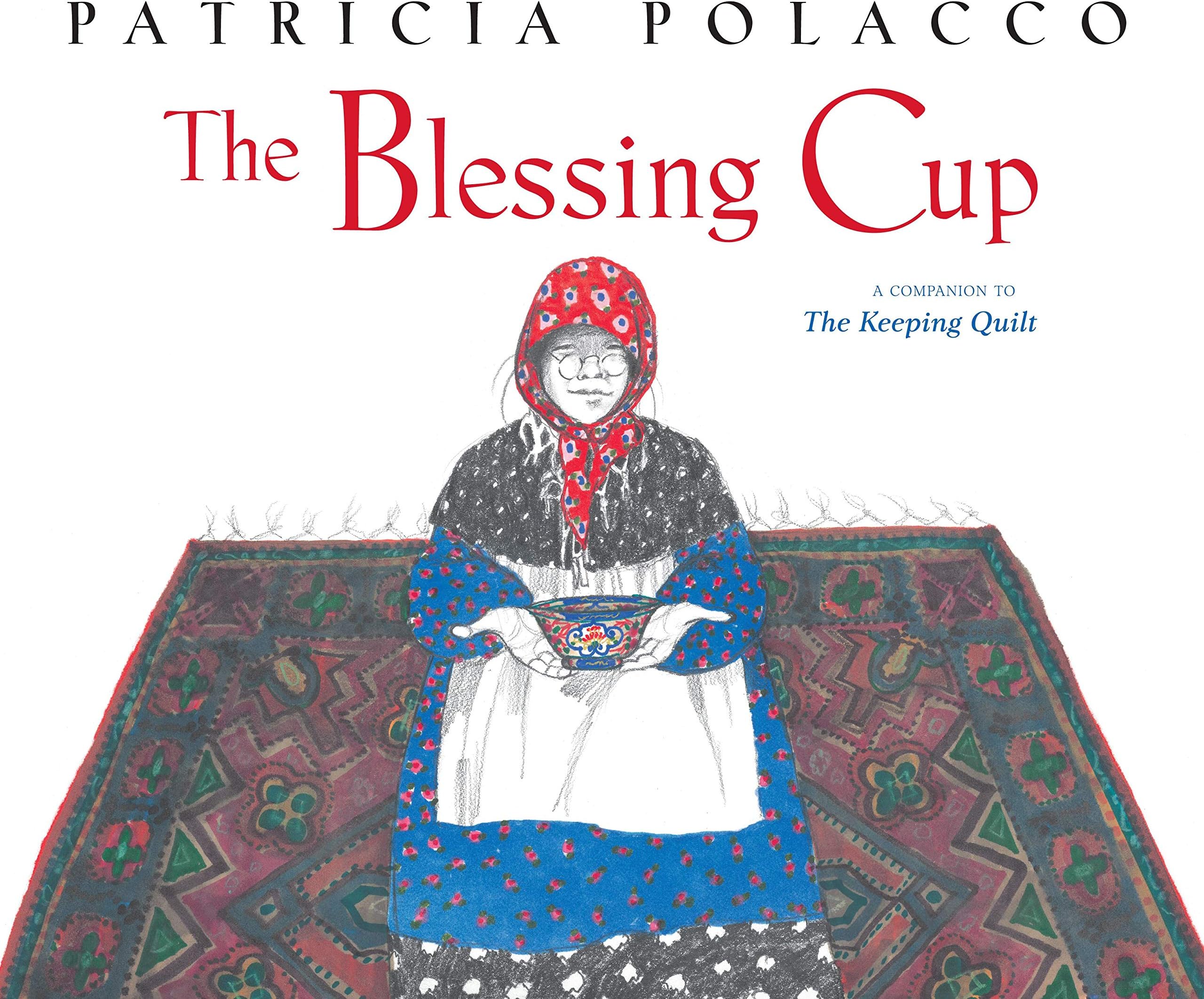 The Blessing Cup (Paula Wiseman Books)