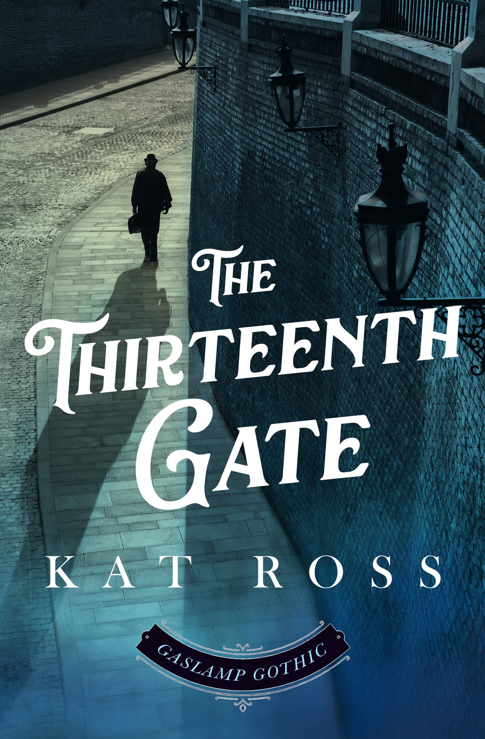 The Thirteenth Gate: A Gaslamp Gothic Victorian Paranormal Mystery