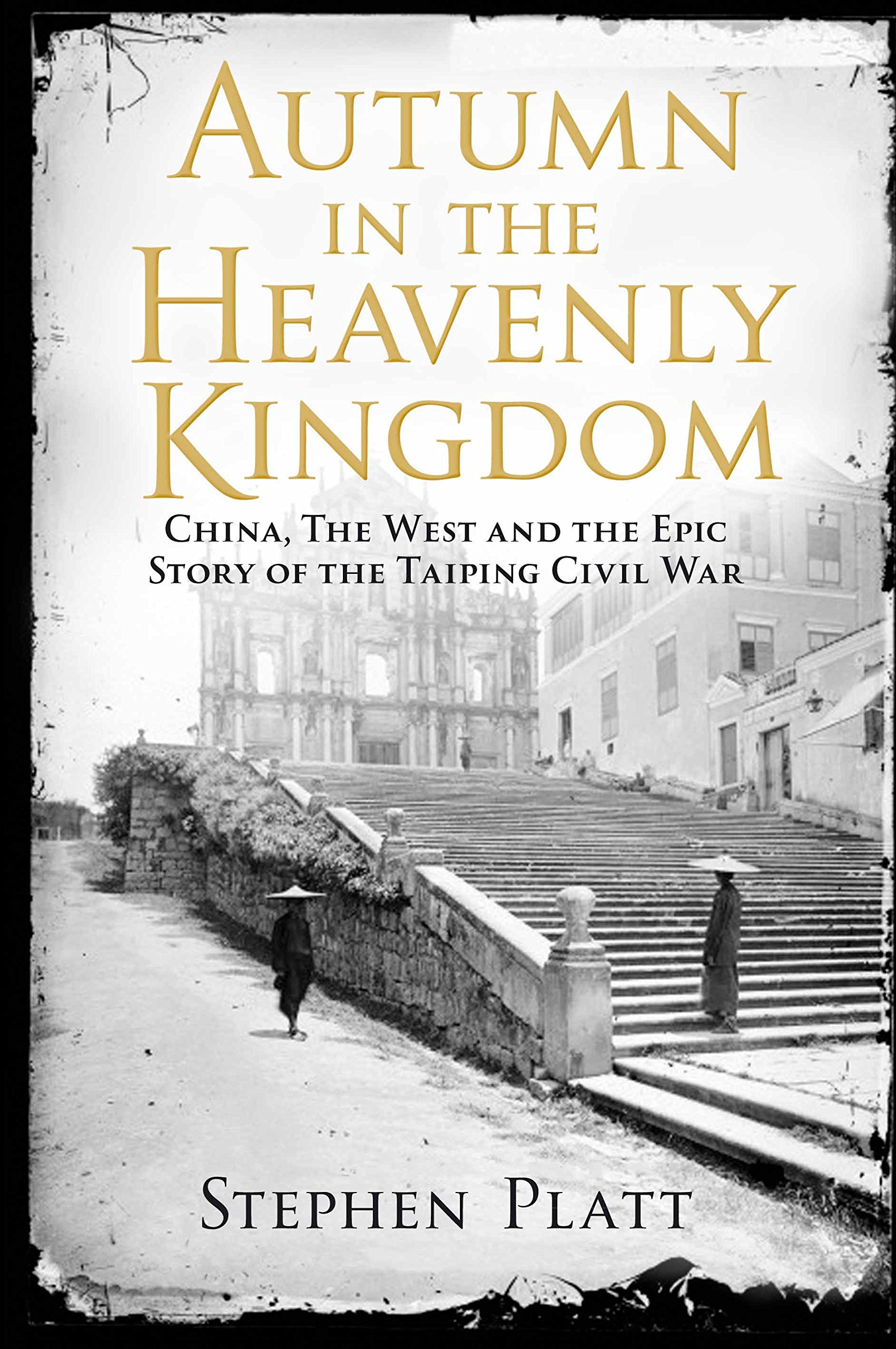Buy Autumn in the Heavenly Kingdom: China, the West and the Epic Story of the Taiping Civil War — BookShops.in