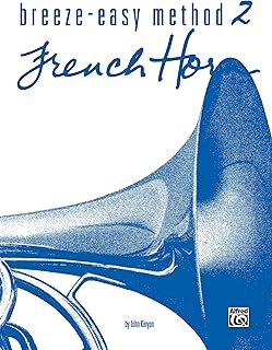 Breeze-Easy Method for French Horn, Book 2 (Breeze-Easy Series) (Breeze-Easy Series, Bk 2)