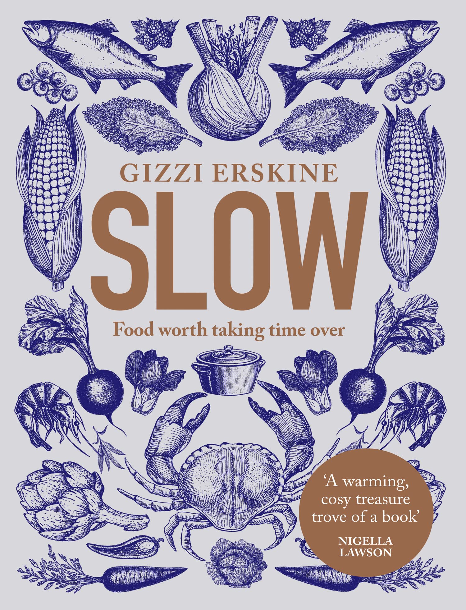 Slow: Food Worth Taking Time over