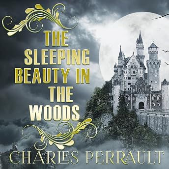The Sleeping Beauty in the Woods Audiobook by Charles Perrault episode artwork