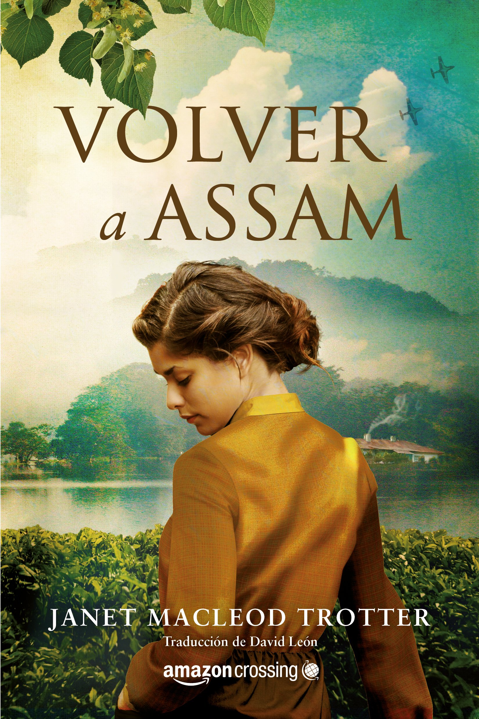 Volver a Assam (Aromas de té nº 3) (Spanish Edition)