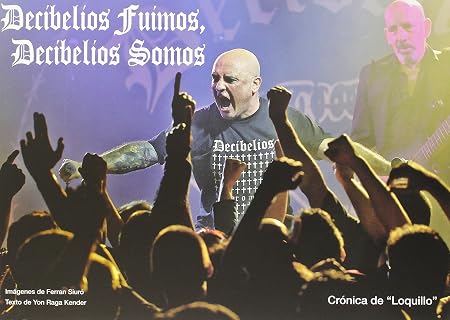 Decibelios fuimos. Decibelios somos