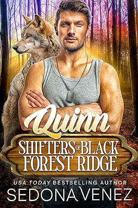 Shifters of Black Forest Ridge: Quinn: A Fated Mates Paranormal Romance (Shifters of Black Forest Ridge Romance Book 1)