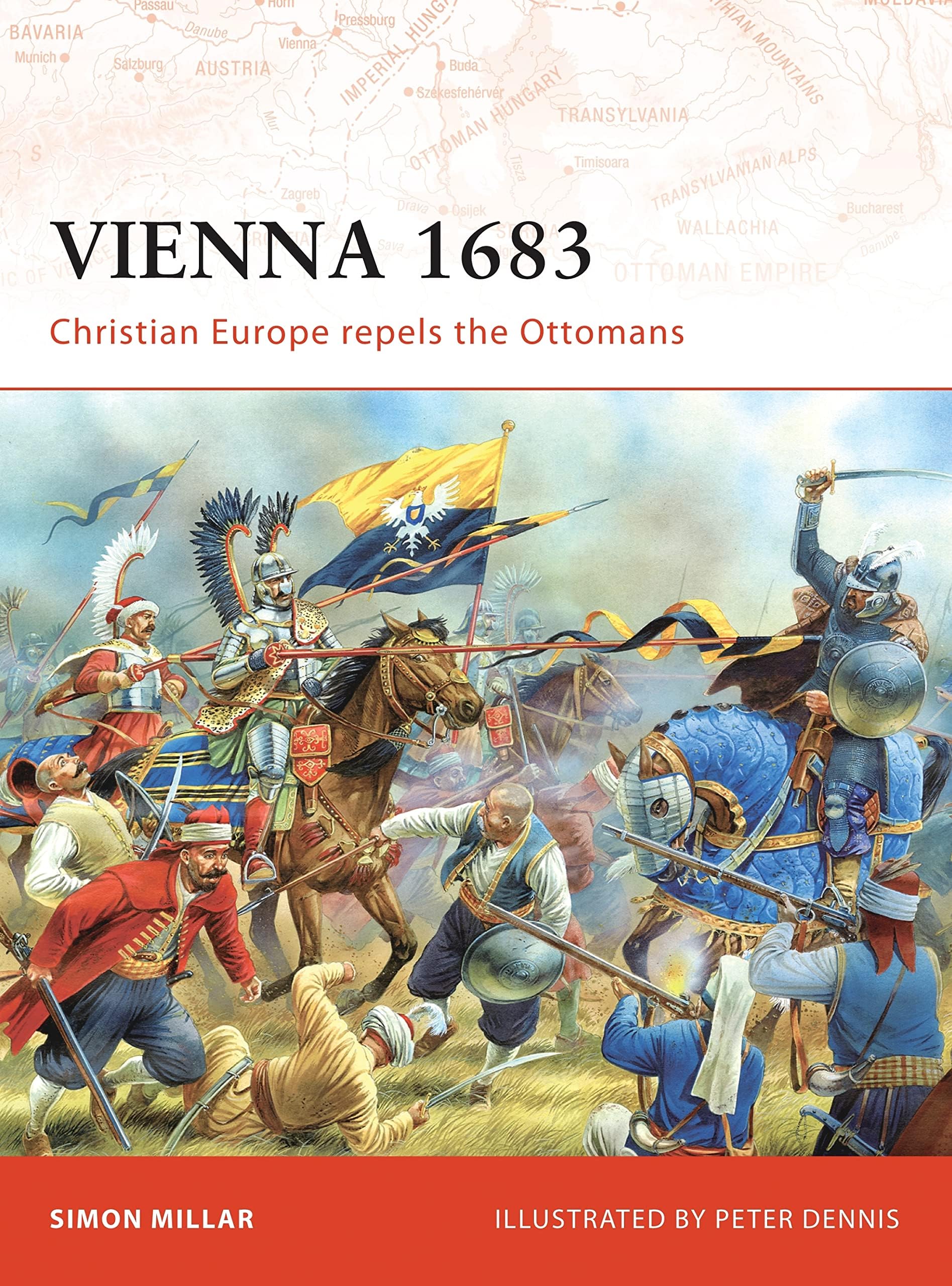 Vienna 1683: Christian Europe repels the Ottomans: No. 191 (Campaign)