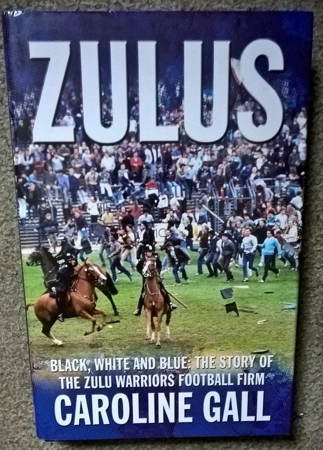 Zulus A Football Hooligan Gang Caroline Gall 9781903854488 Amazon
