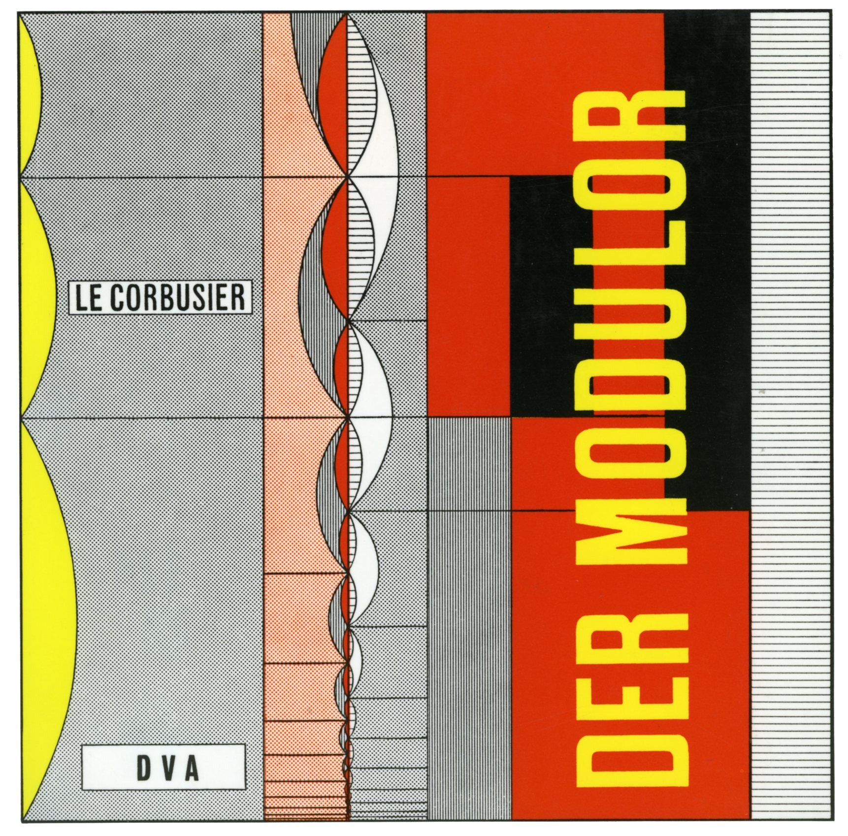 Le Corbusier - Der Modulor: Darstellung eines in Architektur u