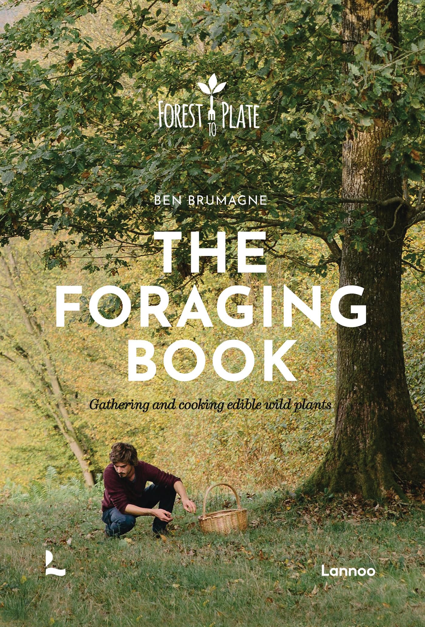 The Foraging Book: Gathering and Cooking Edible Wild Plants
