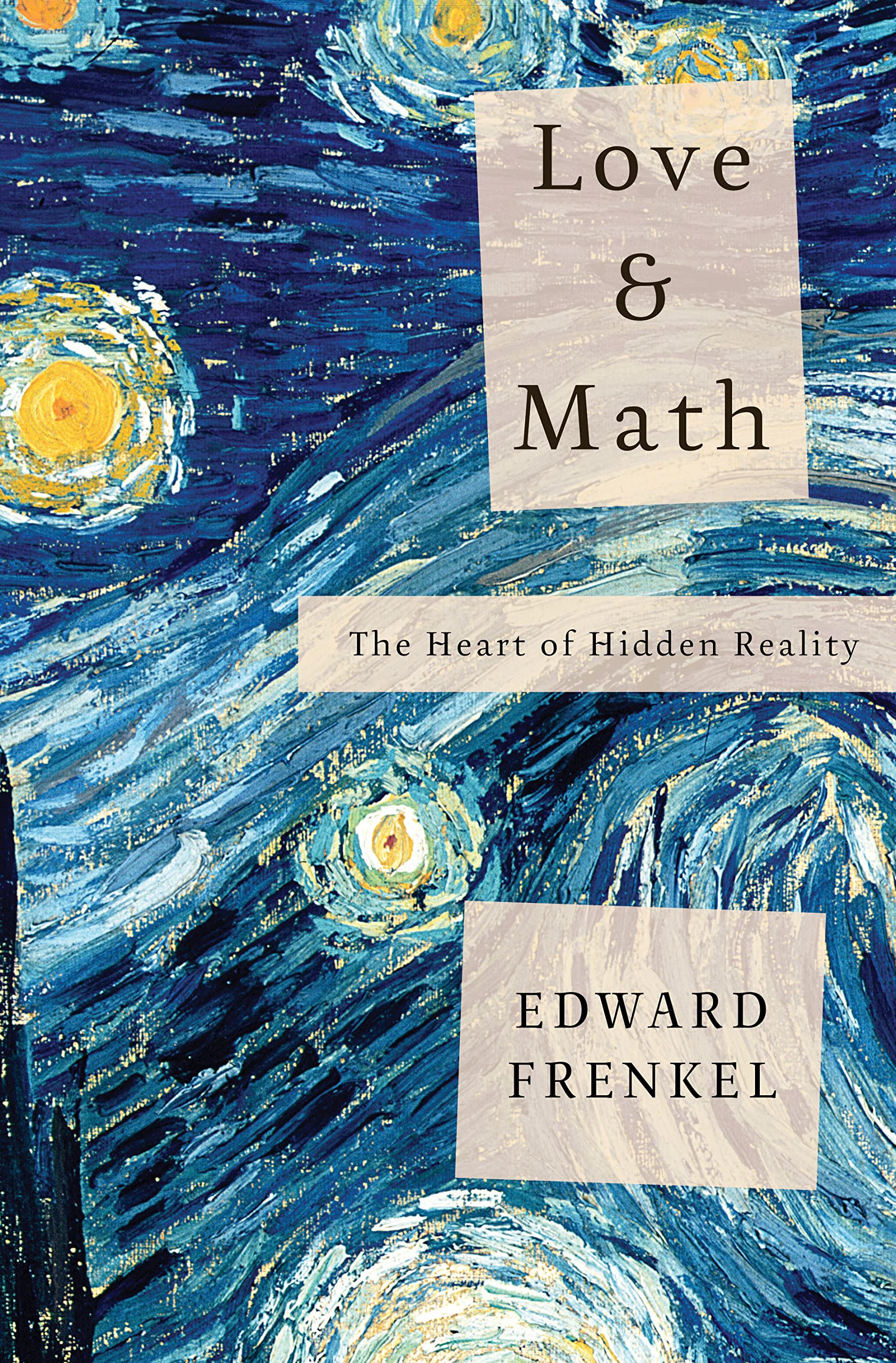 Love and Math: The Heart of Hidden Reality