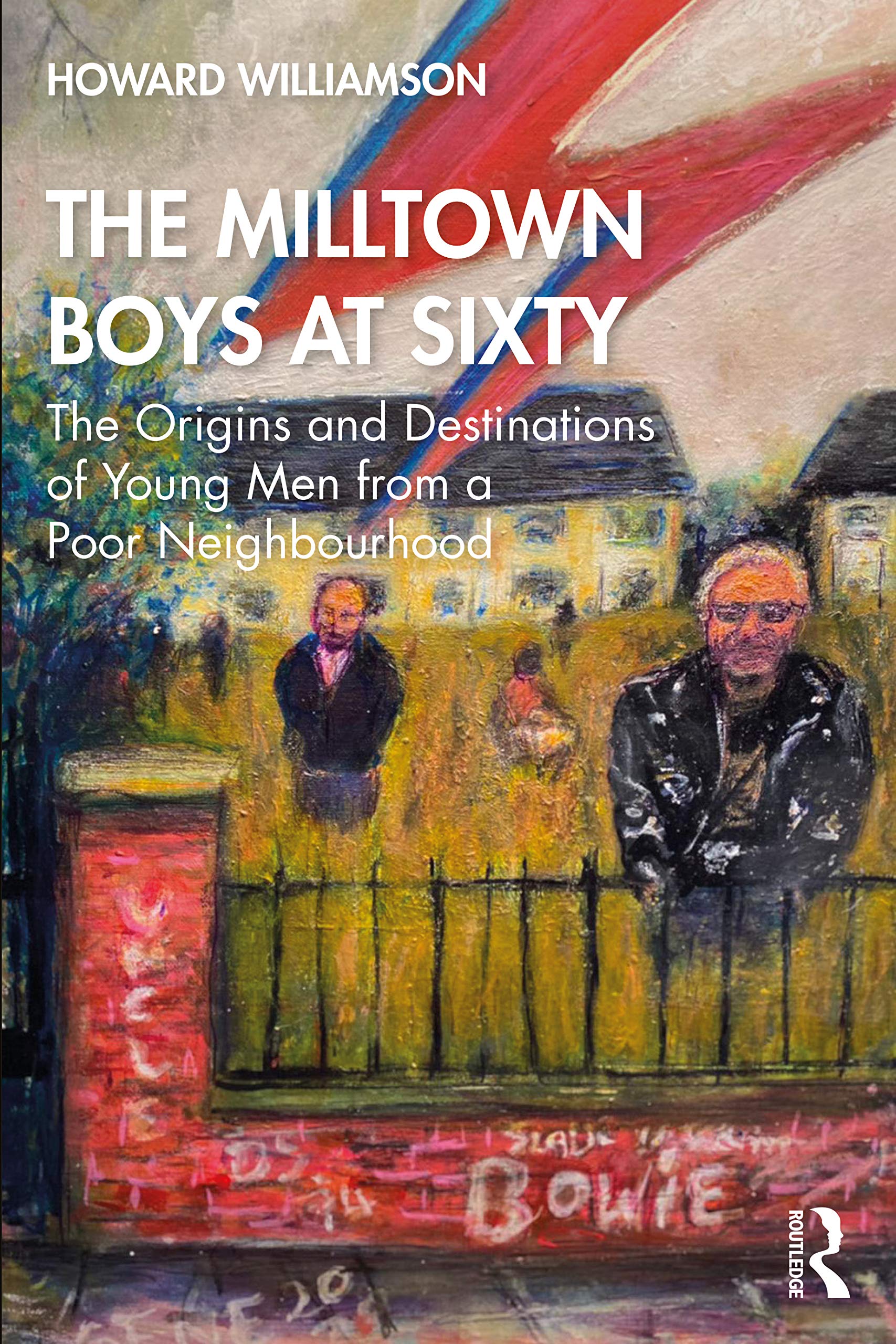 The Milltown Boys at Sixty: The Origins and... - Williamson, Howard