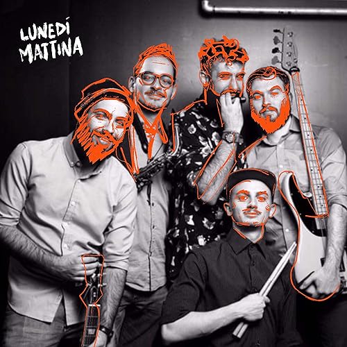 Lunedi Mattina Explicit By Groovy Walkers On Amazon Music Amazon Com