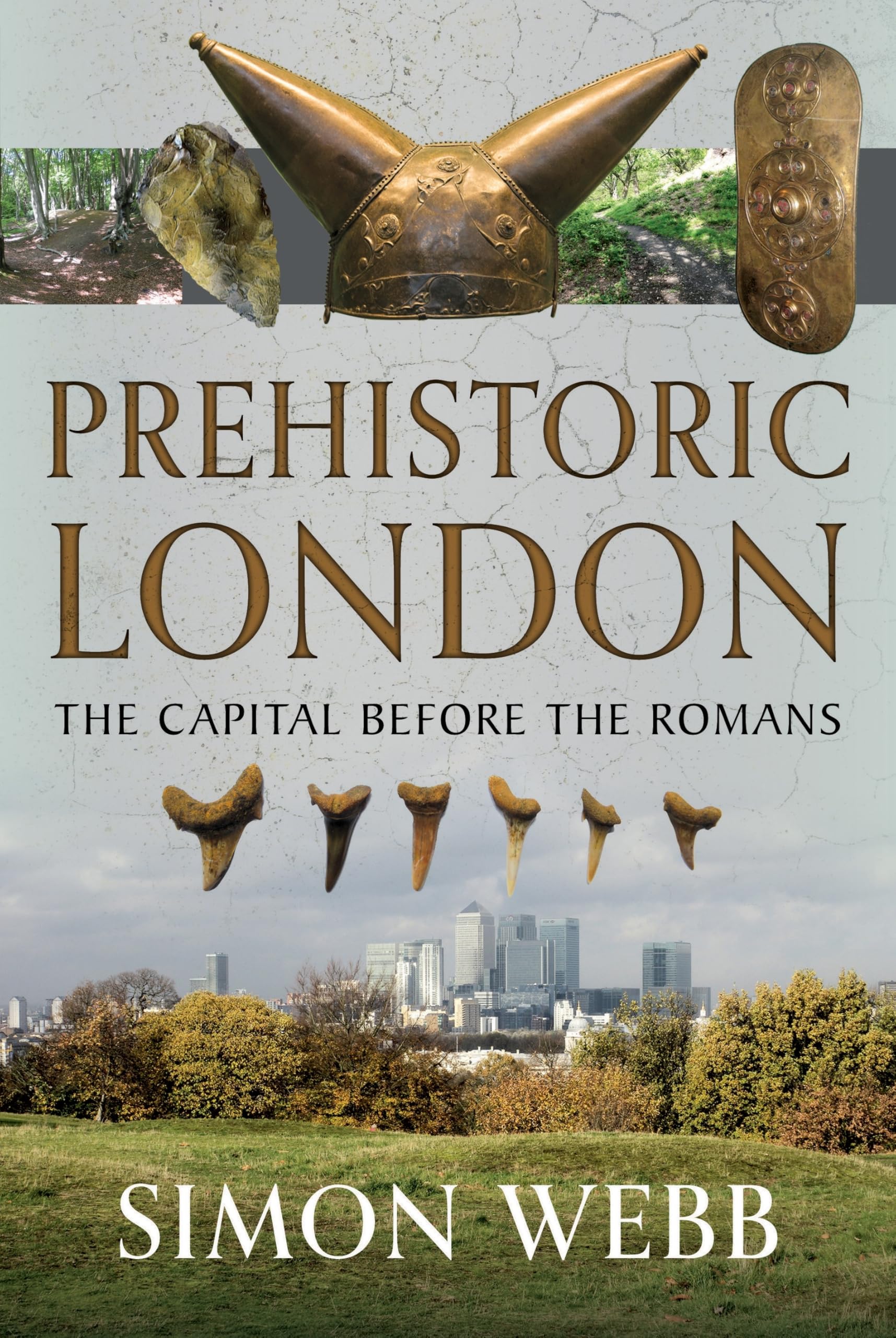 Prehistoric London: The Capital Before the Romans. Webb, Webb, 9781036103989**
