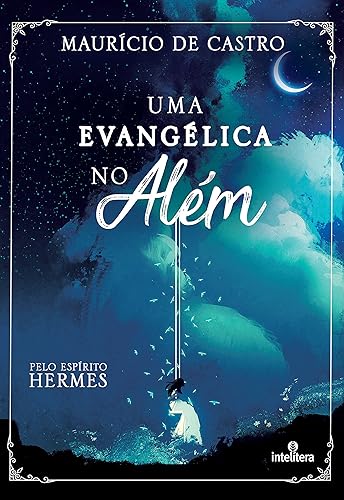 Uma evangélica no além
